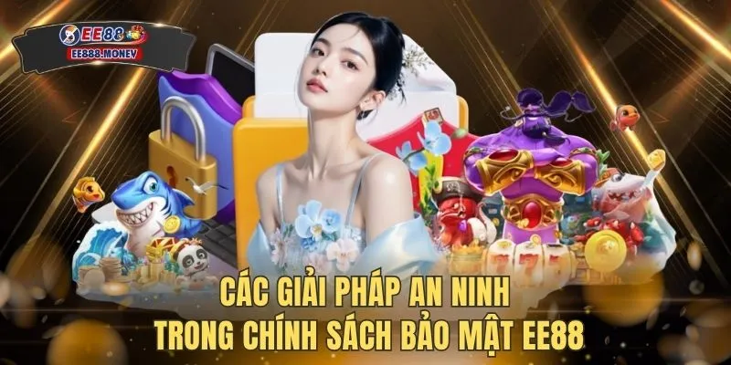 Các giải pháp an ninh trong chính sách bảo mật EE88